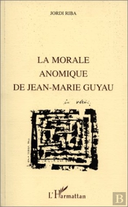 Bertrand.pt - La Morale Anomique De Jean-Marie Guyau