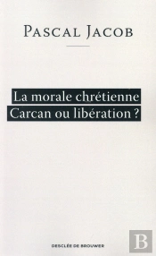 La Morale ; Carcan Ou Libération