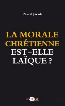 Bertrand.pt - La Morale Chrétienne Est-Elle Laïque ?
