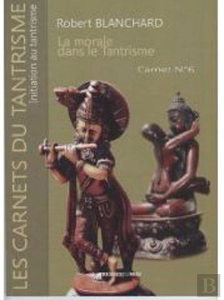 Bertrand.pt - La Morale Dans Le Tantrisme ; Carnet T.6