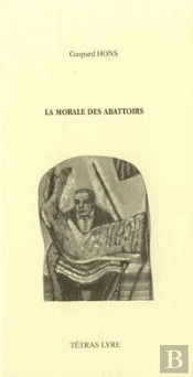 La Morale Des Abattoirs