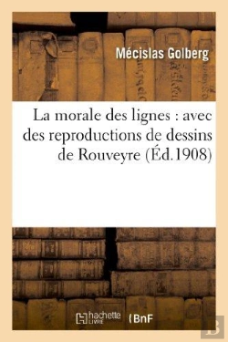 Bertrand.pt - La Morale Des Lignes : Avec Des Reproductions De Dessins De Rouveyre