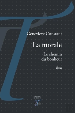 Bertrand.pt - La Morale - Le Chemin Du Bonheur
