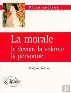 Bertrand.pt - La Morale : Le Devoir, La Volonté, La Personne