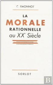 La Morale Rationnelle Au Xxe Siècle