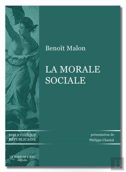 Bertrand.pt - La Morale Sociale : Morale Socialiste Et Politique Reformist