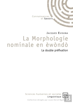 Bertrand.pt - La Morphologie Nominale En Èwòndò : La Double Préfixation