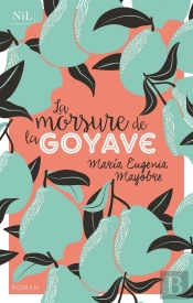 La Morsure De La Goyave