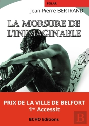 La Morsure De L'Inimaginable