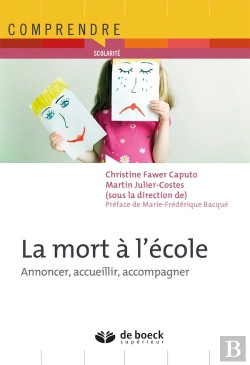 Bertrand.pt - La Mort À L'École ; Vécus Et Pratiques Dans Les Institutions Scolaires