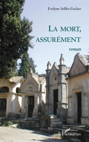 La Mort, Assurément