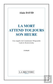 La Mort Attend Toujours Son Heure