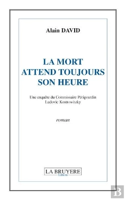 Bertrand.pt - La Mort Attend Toujours Son Heure
