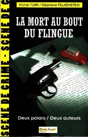 La Mort Au Bout Du Flingue : Deux Polars / Deux Auteurs