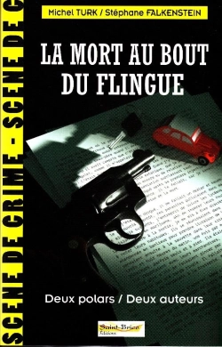 Bertrand.pt - La Mort Au Bout Du Flingue : Deux Polars / Deux Auteurs