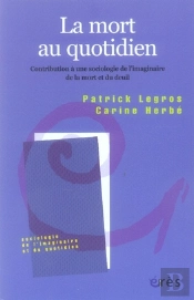 La Mort Au Quotidien