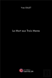 La Mort Aux Trois Mares
