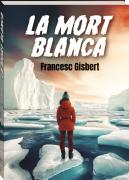 La Mort Blanca