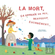 La Mort, Ça Effraie Un Peu, Beaucoup, Énormément