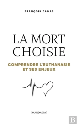 Bertrand.pt - La Mort Choisie : Comprendre L'Euthanasie Et Ses Enjeux