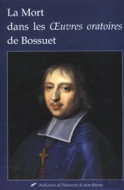 La Mort Dans Les Oeuvres Oratoires De Bossuet