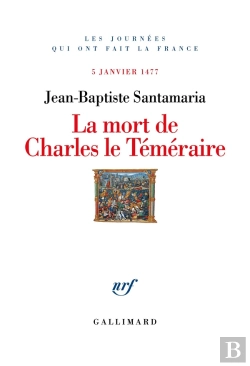 Bertrand.pt - La Mort De Charles Le Temeraire - 5 Janvier 1477