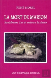 La Mort De Marion - Bouddhisme Zen & Maîtrise Du Destin