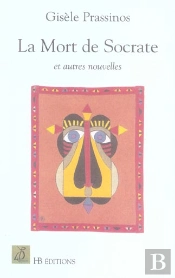 La Mort De Socrate Et Autres Nouvelles