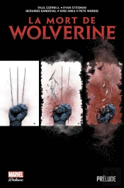 La Mort De Wolverine ; Prélude