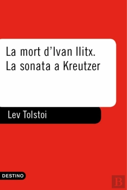 Bertrand.pt - La Mort D'Ivan Ilitx - La Sonata A Kreutzer