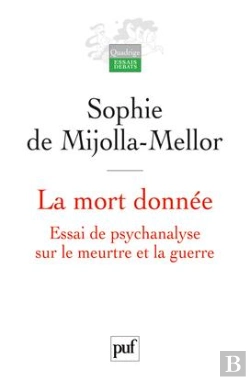 Bertrand.pt - La Mort Donnée ; Essai De Psychanalyse Sur Le Meurtre Et La Guerre
