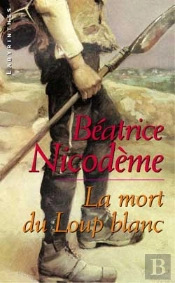 La Mort Du Loup Blanc
