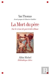 La Mort Du  Père ; Sur Le Crime De Parricide À Rome