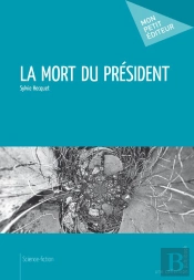 La Mort Du Président