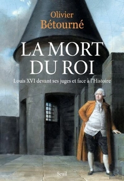 Bertrand.pt - La Mort Du Roi : Louis Xvi Devant Ses Juges Et Face À L'Histoire