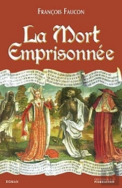 La Mort Emprisonnée
