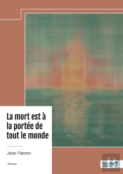 La Mort Est À La Portée De Tout Le Monde