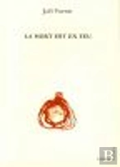 La Mort Est En Feu