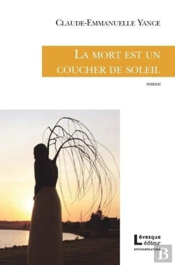 Bertrand.pt - La Mort Est Un Coucher De Soleil
