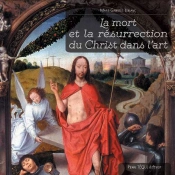 La Mort Et La Résurrection Du Christ Dans L'Art