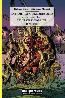 Bertrand.pt - La Mort Et Quelques Amis S'Invitent Chez Le Club Diogène (1878-1885)