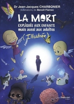 Bertrand.pt - La Mort Expliquée Aux Enfants Mais Aussi Aux Adultes