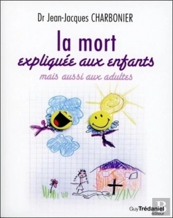 Bertrand.pt - La Mort Expliquée Aux Enfants Mais Aussi Aux Adultes