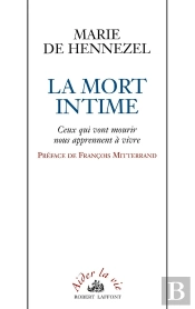 La Mort Intime - Ceux Qui Vont Mourir Nous Apprennent À Vivre