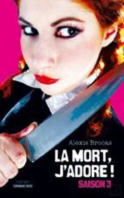 Bertrand.pt - La Mort, J'Adore ! Saison 3