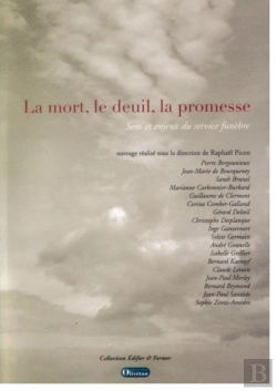 Bertrand.pt - La Mort, Le Deuil, La Promesse. Sens Et Enjeux Du Service Funèbre