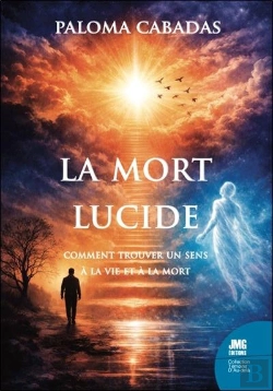 Bertrand.pt - La Mort Lucide : Comment Trouver Un Sens À La Vie Et À La Mort