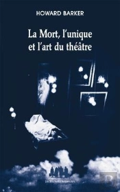 La Mort, L'Unique Et L'Art Du Théâtre