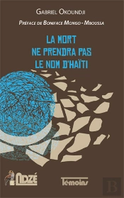 La Mort Ne Prendra Pas Le Nom D'Haïti