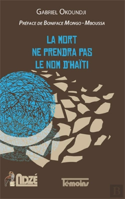 Bertrand.pt - La Mort Ne Prendra Pas Le Nom D'Haïti